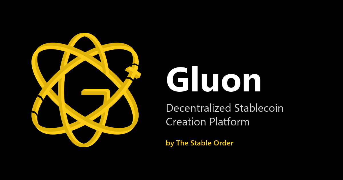 Launched Gluon — an open-source DeFi protocol for splitting assets into stable and volatile tokens